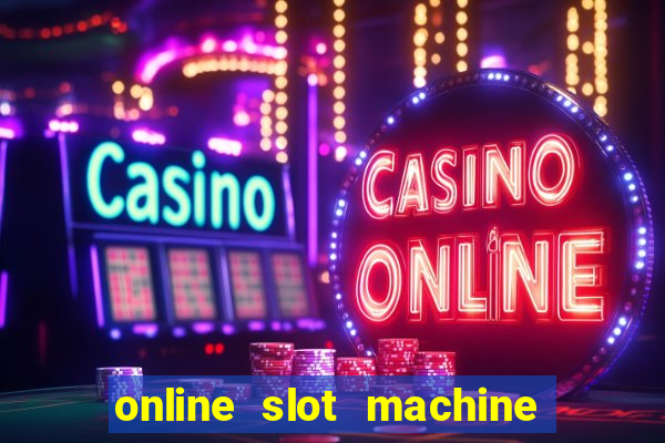 online slot machine games real money